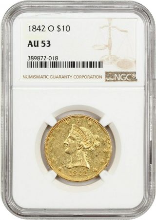 1842 - O $10 Ngc Au53 - Early O - $10 - Liberty Eagle - Gold Coin