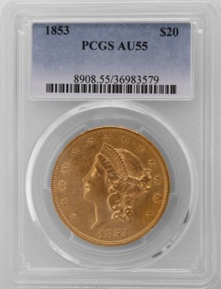 1853 - P Pcgs Au 55 Gold $20 Double Eagle About Uncirculated Twenty D Graded Coin