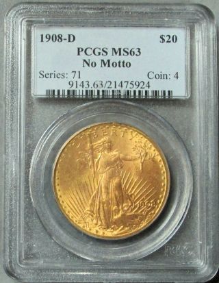 1908 D Gold $20.  00 St.  Gaudens No Motto Pcgs State 63