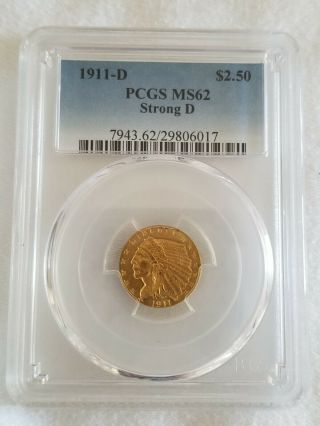 1911 - D $2.  50 Us Indian Head Gold Quarter Eagle Coin Graded Pcgs Ms62 Strong D