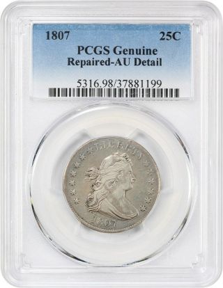 1807 25c Pcgs Au Details (repaired) Affordable Early Quarters
