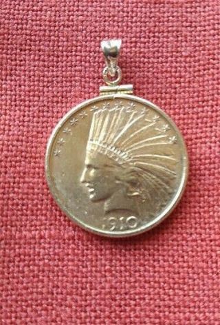 1910 Indian Head/eagle $10 Gold Coin With 14k Gold Bezel Pendant