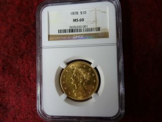 1878 $10 Liberty Head Gold Eagle,  Ngc Ms 60