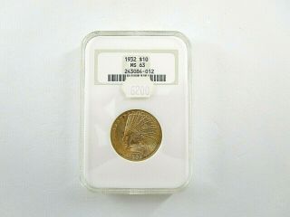 1932 United States Indian Head $10 Dollar Gold Eagle Coin Ngc Certified Ms63