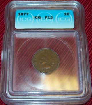 1877 Indian Head Cent Key Date Coin Certified By Icg F12 Low Mintage 852,  500 1c