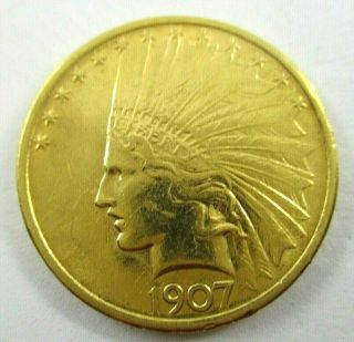 1907 U.  S.  Gold $10 Dollar Indian Head Eagle Coin Extra Fine - About Uncirculated