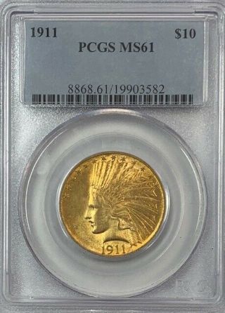 Pcgs Ms61 1911 10$ Indian Head Gold Coin.  Bu.  Nr.