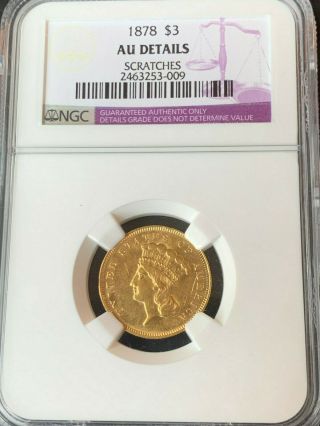 1878 $3 Three Dollar Gold Ngc Au Details Au Indian Princess Type Coin
