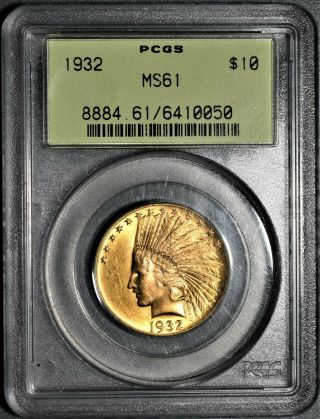 1932 $10 Indian Head Gold Eagle Coin,  Pcgs Old Green Holder (ogh) Ms61,  Eq55