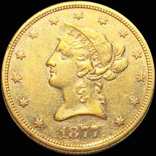 1877 - S $10 Gold " Eagle " Nearly Uncirculated San Francisco Liberty Head Coin Nr
