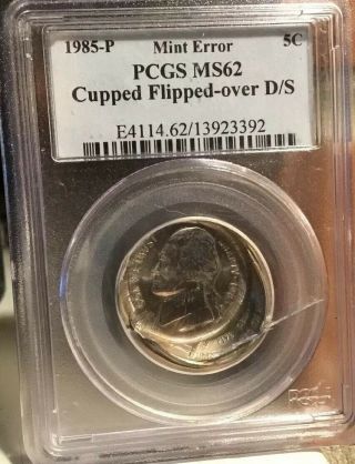 1985 - P 5c Cupped Flip - Over Double Strike Jefferson Error Too Big For Pcgs