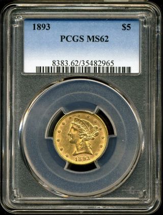 1893 $5 Liberty Head Five Dollar Gold Half Eagle Ms62 Pcgs 35482965