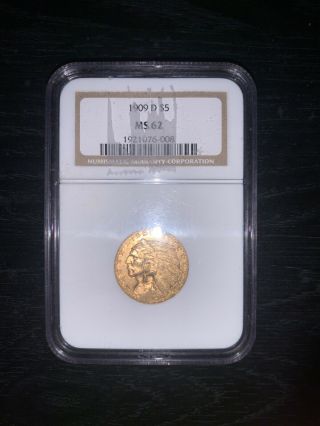 1909 - D Indian Head Half Eagle Gold $5 Ms 62 Ngc