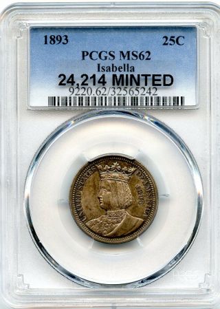 C7596 - 1893 Isabella Commemorative Quarter Pcgs Ms62 - 24,  214 Minted