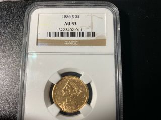1886 S $5 Au53 Us Gold Coin Ngc Graded Au 53 3 Day