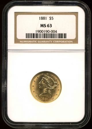 1881 $5 Liberty Head Gold Five Dollar Half Eagle Ms63 Ngc 1900190 - 004