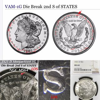 1921 D Morgan Vam - 1g Die Break 2nd S Of States Ngc Ms64 Lds Finest Known &listed