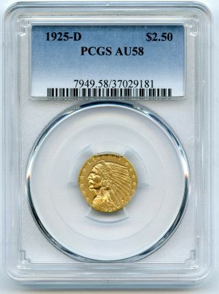 1925 - D Gold $2.  5 Indian Head Pcgs Au 58