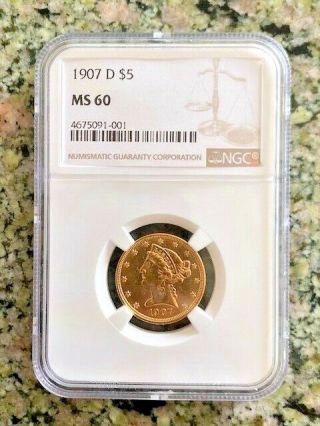 1907 Denver $5 Gold Liberty Head Ngc Ms60 Retail: $550