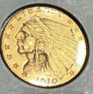 1910 $2.  5 Gold Indian Head Ms,  Best Coin Ever Never Them This