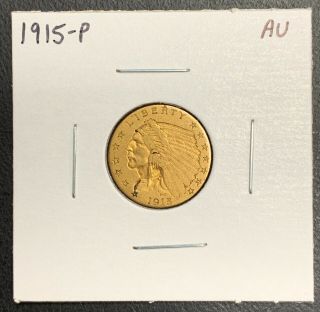 1915 - P U.  S.  $2.  5 Dollar Indian Gold Coin Almost Uncirculated Nr