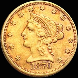 1870 - S $2.  50 Quarter Eagle Near Uncirculated San Francisco Au Liberty Head Gold